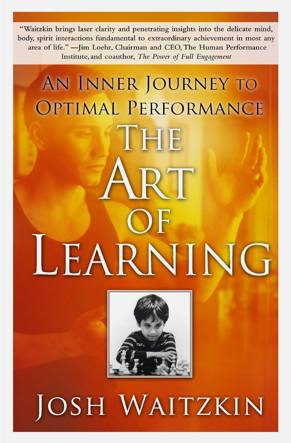 Book Cover for The Art of Learning by Josh Waitzkin.