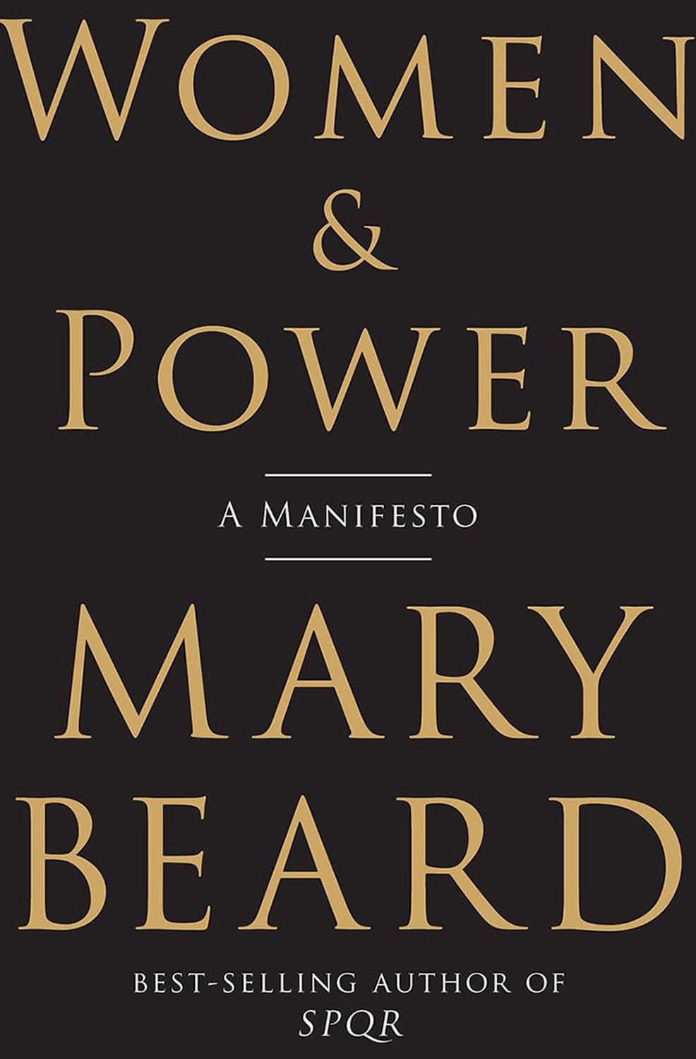 Women & Power: A Manifesto