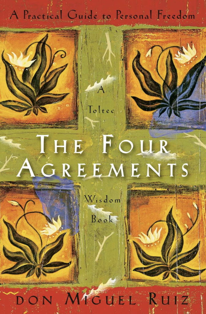 Book Cover for The Four Agreements: A Practical Guide to Personal Freedom by Don Miguel Ruiz
